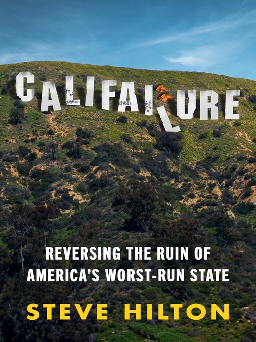 Title details for Califailure by Steve Hilton - Available